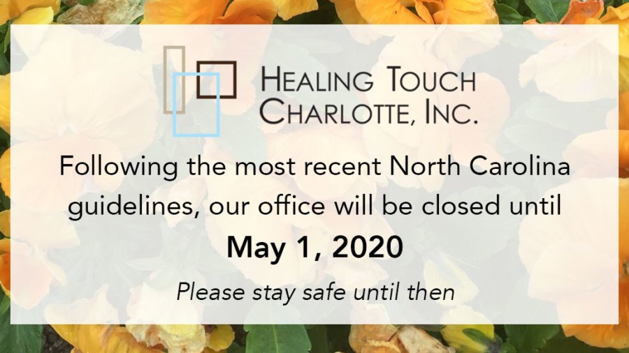 Healing Touch office is closed until May 1, 2020