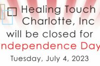 Healing Touch Charlotte is closed Tuesday, July 4, 2023
