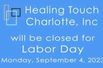 Healing Touch Charlotte closed in observance of Labor Day – Sep 4, 2023